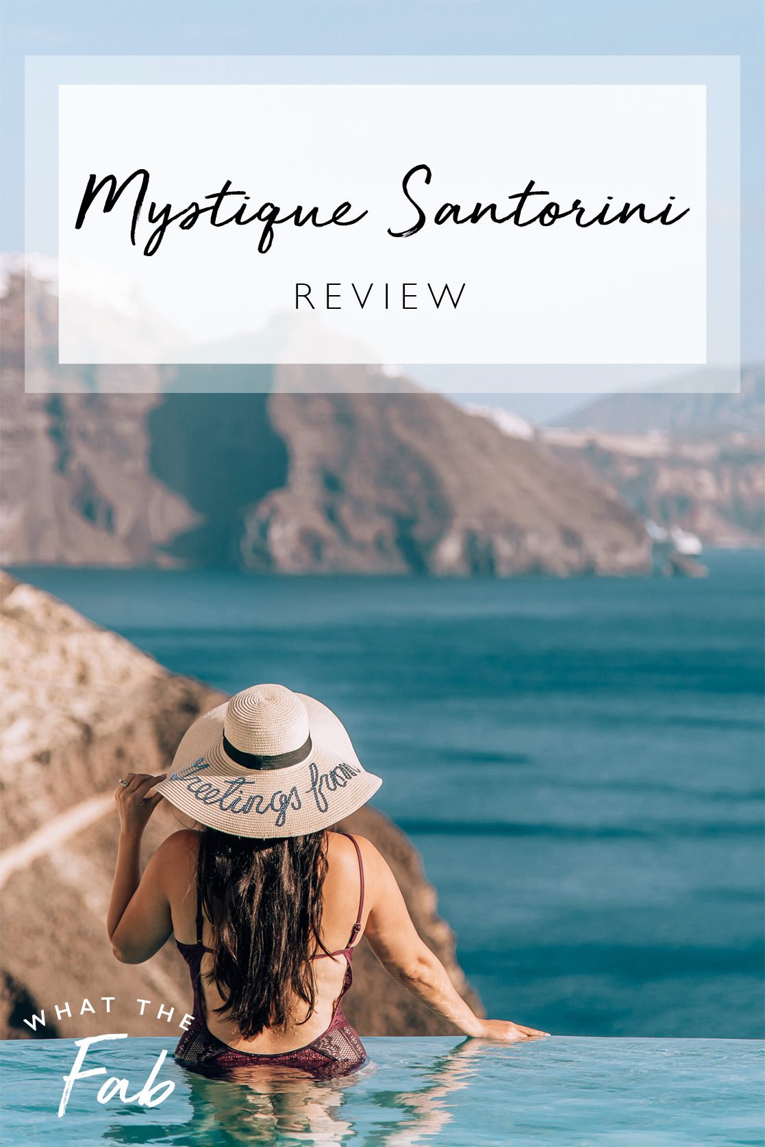 Mystique Santorini review, by lifestyle blogger What The Fab